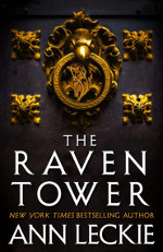 Book cover to The Raven Tower by Ann Leckie